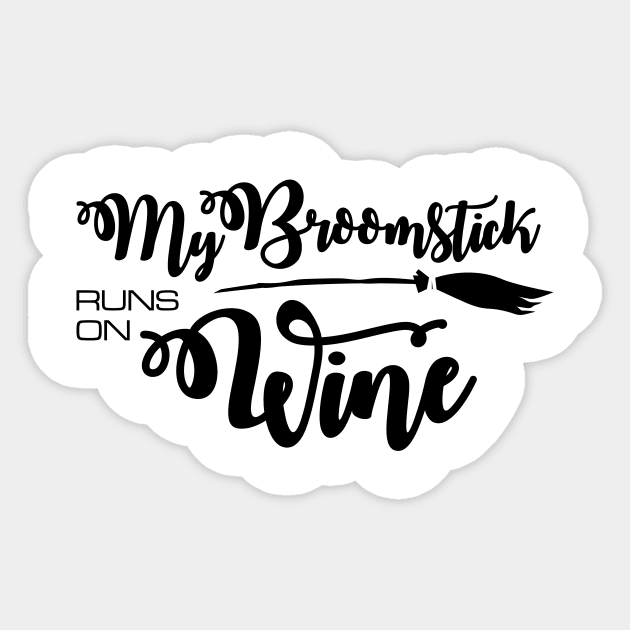 'My Broomstick Runs on Wine' Wine Drinking Halloween Sticker by ourwackyhome